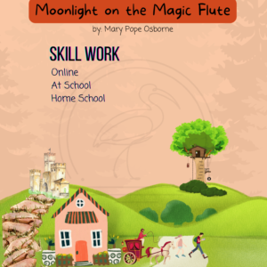 Moonlight on the Magic Flute Skill Work