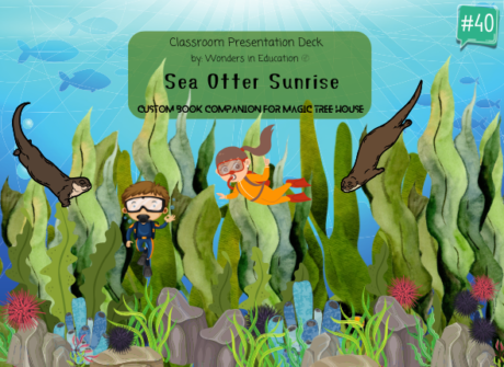 Cover of Sea Otter Sunrise #40 Classroom Presentation Deck, a Magic Tree House book companion with Grade 2 grammar lessons.