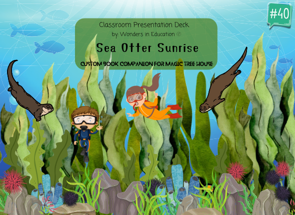 Cover of Sea Otter Sunrise #40 Classroom Presentation Deck, a Magic Tree House book companion with Grade 2 grammar lessons.